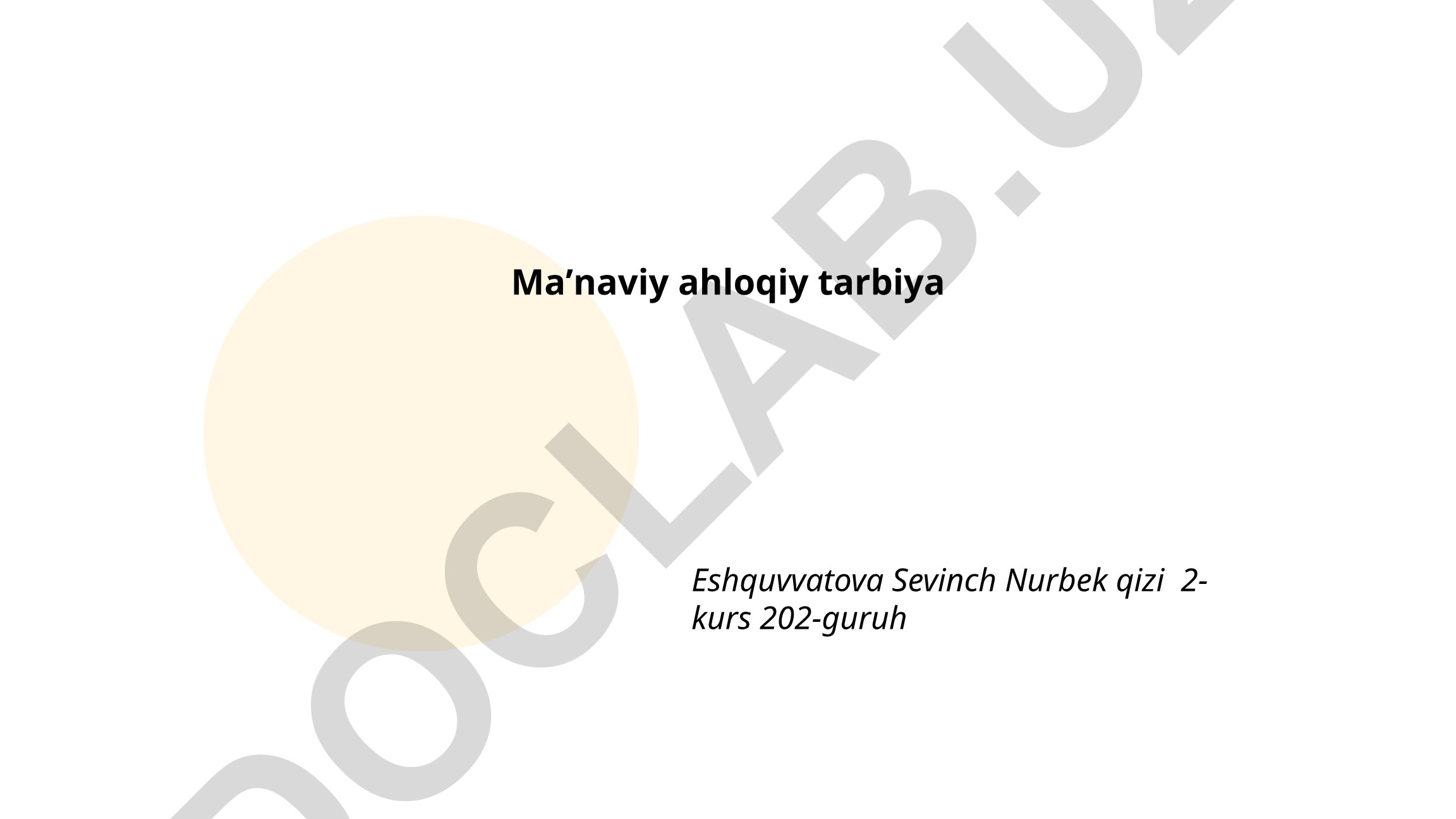 Ma'naviy ahloqiy tarbiya