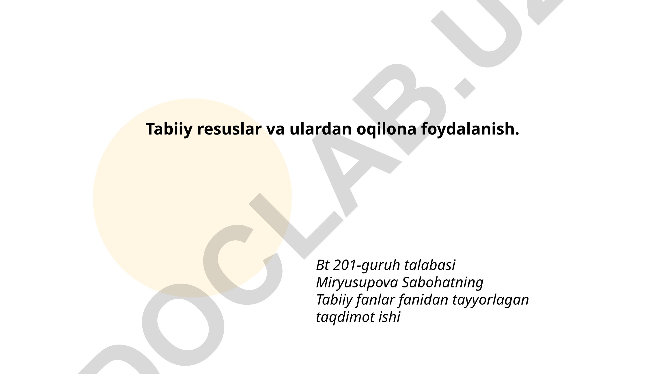 Tabiiy resurslar va ulardan oqilona foydalanish