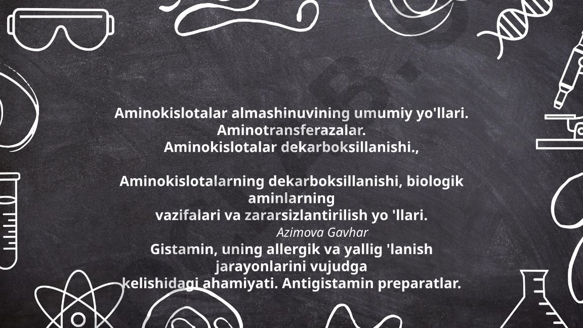 Aminokislotalar almashinuvining umumiy yo'llari va biologik aminlar