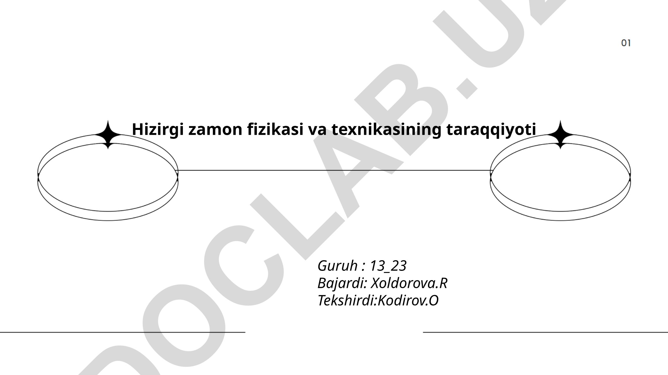 Hozirgi zamon fizikasi va texnikasining taraqqiyoti