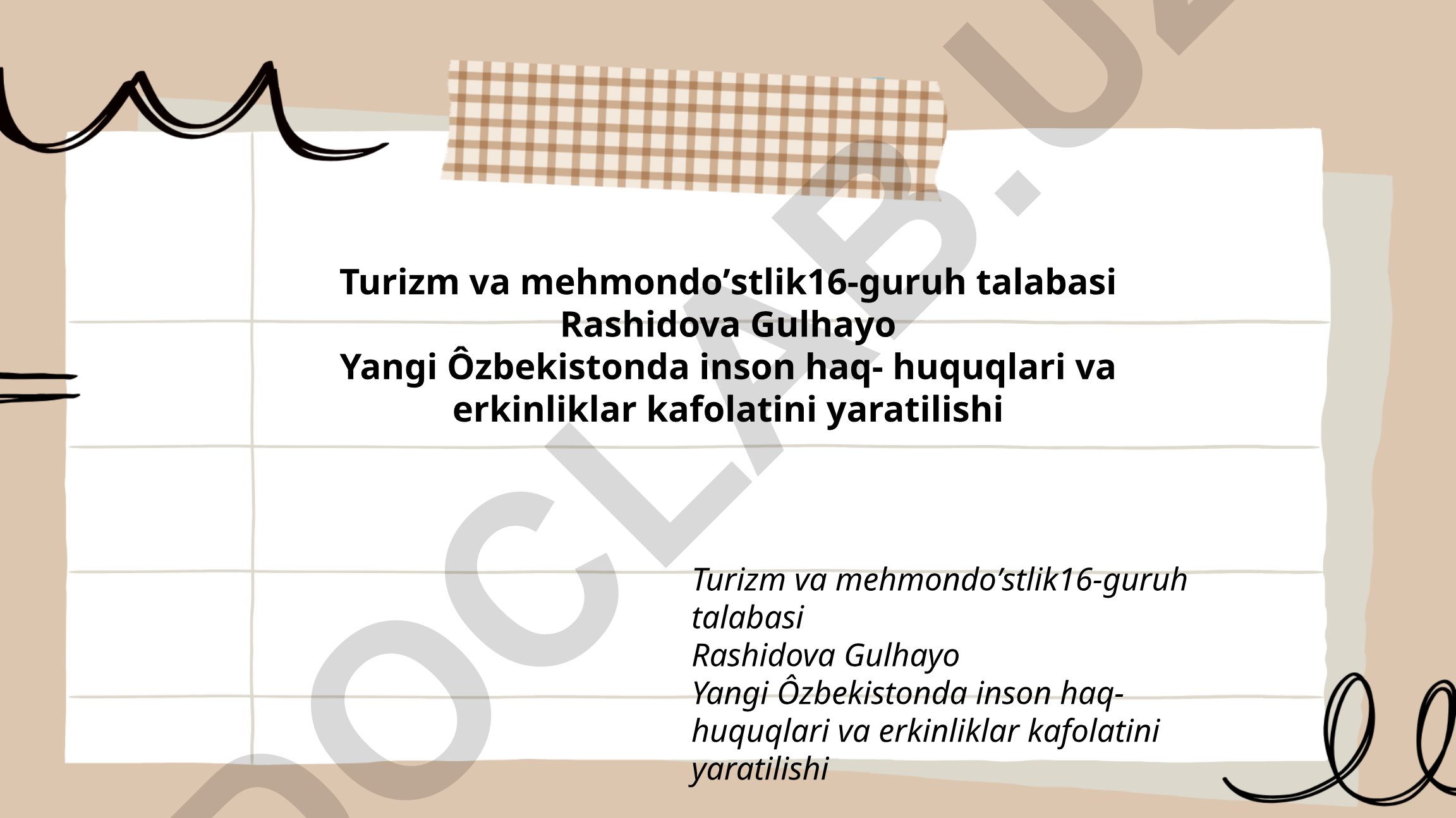 Yangi O'zbekistonda inson huquqlari va erkinliklar kafolatini yaratilishi
