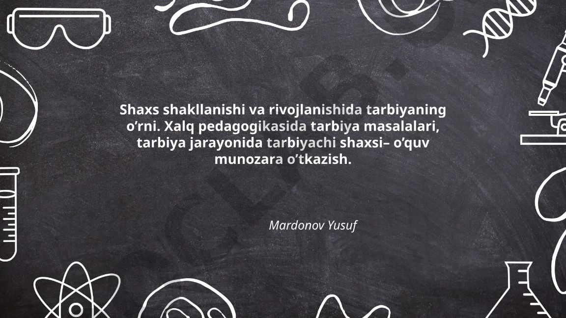 Shaxs shakllanishi va rivojlanishida tarbiyaning o'rni