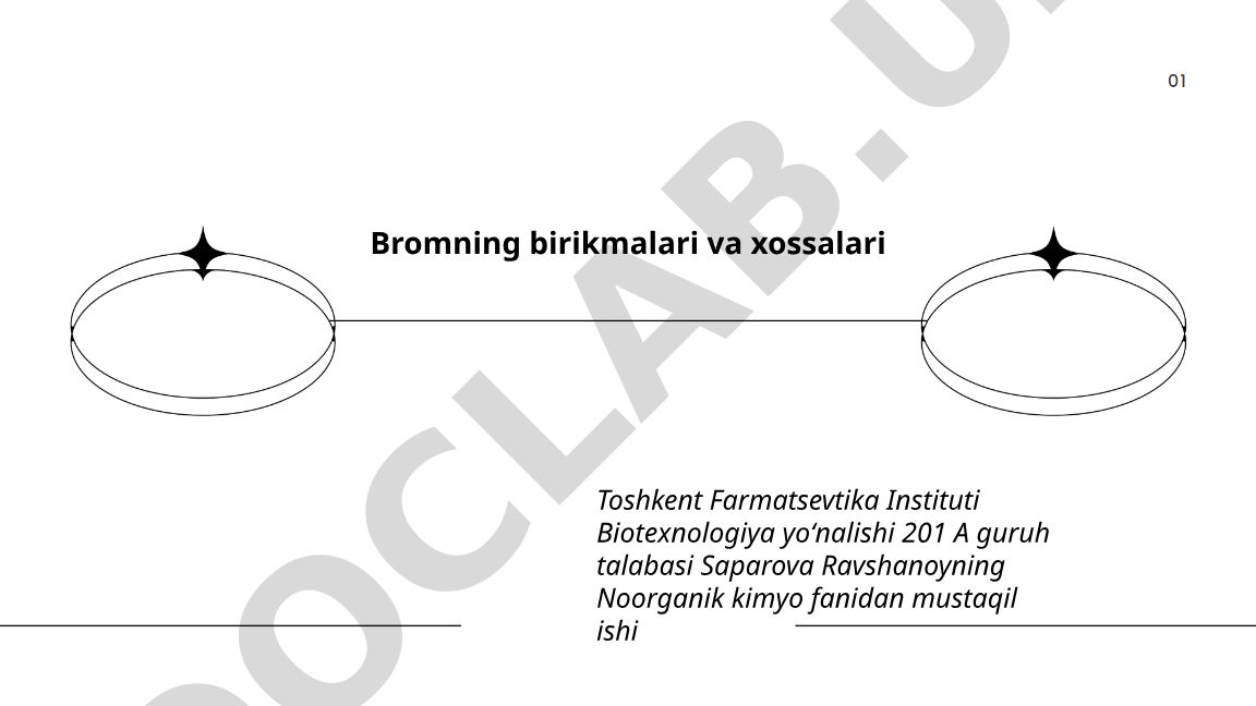 Bromning birikmalari va xossalari