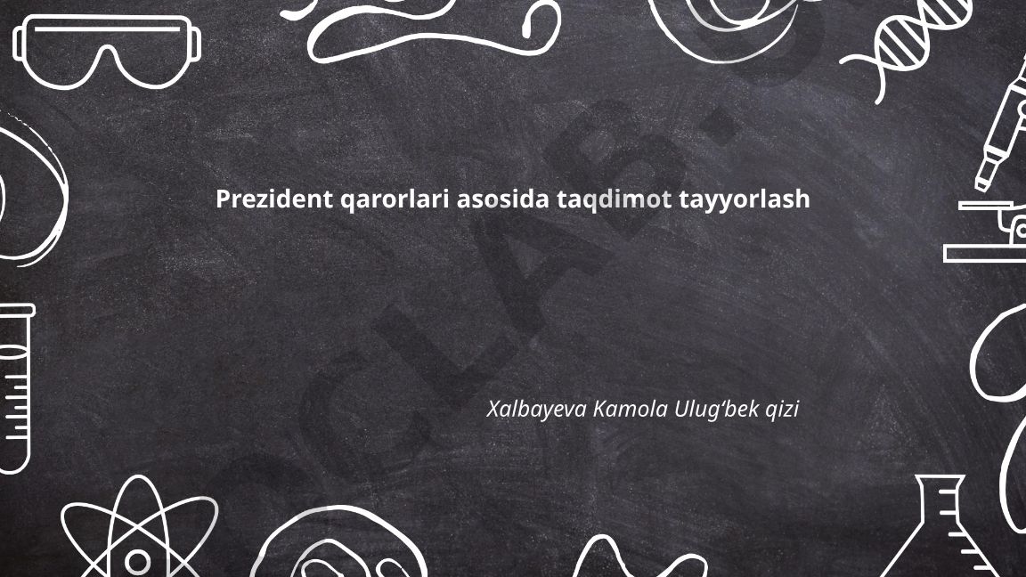 Prezident qarorlari asosida taqdimot tayyorlash