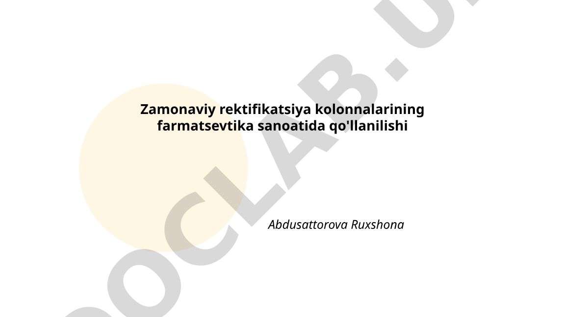 Zamonaviy rektifikatsiya kolonnalarining farmatsevtika sanoatida qo'llanilishi