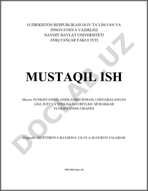 Funksiyaning aniqlanish sohasi, chegaralanganligi, juft va toqligi, davriyligi. Murakkab funksiyaning grafigi