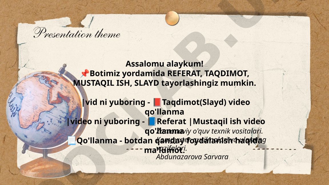 Bot yordamida taqdimot va referat tayyorlash
