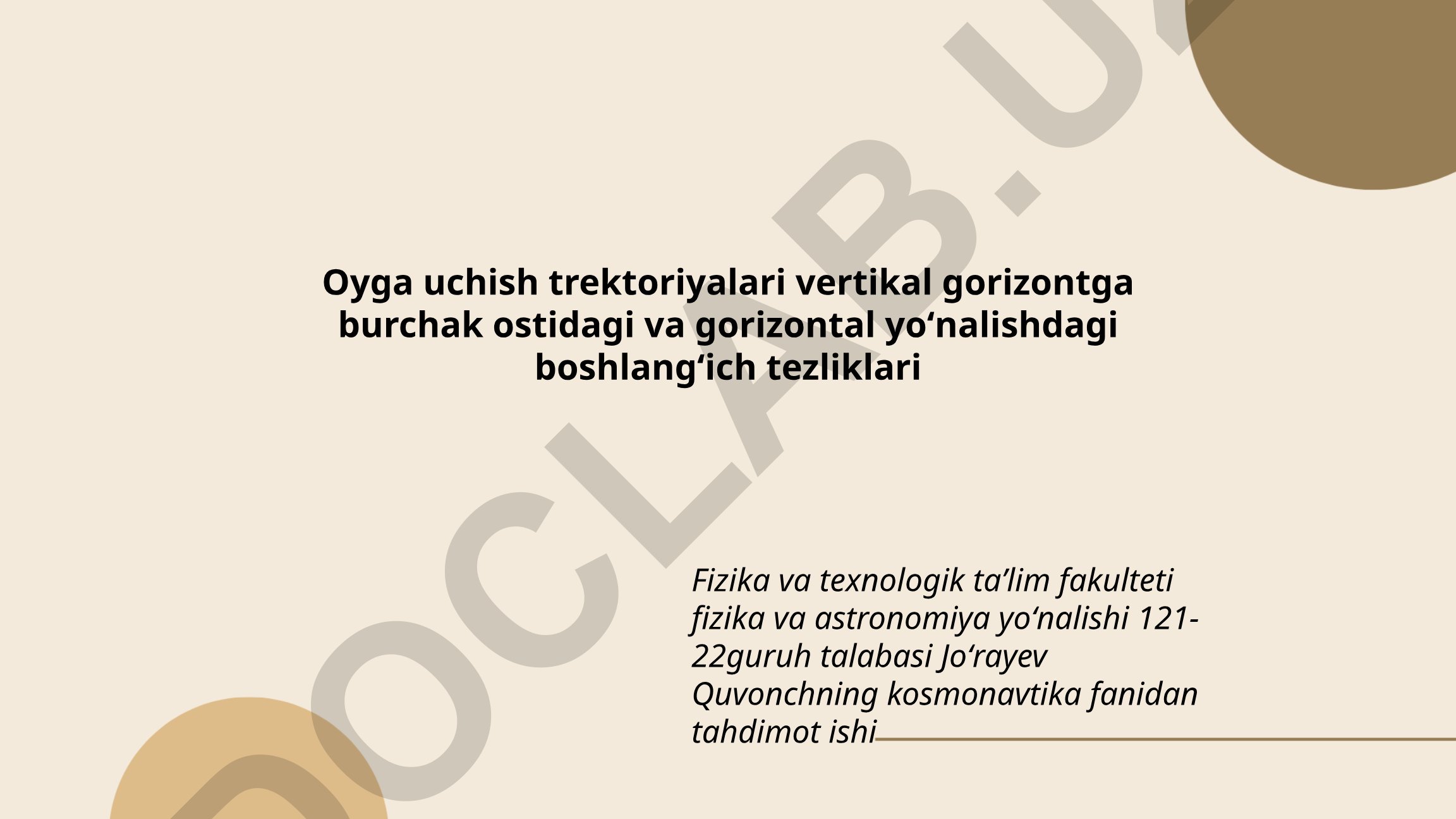 Oyga uchish trayektoriyalari va boshlang'ich tezliklar