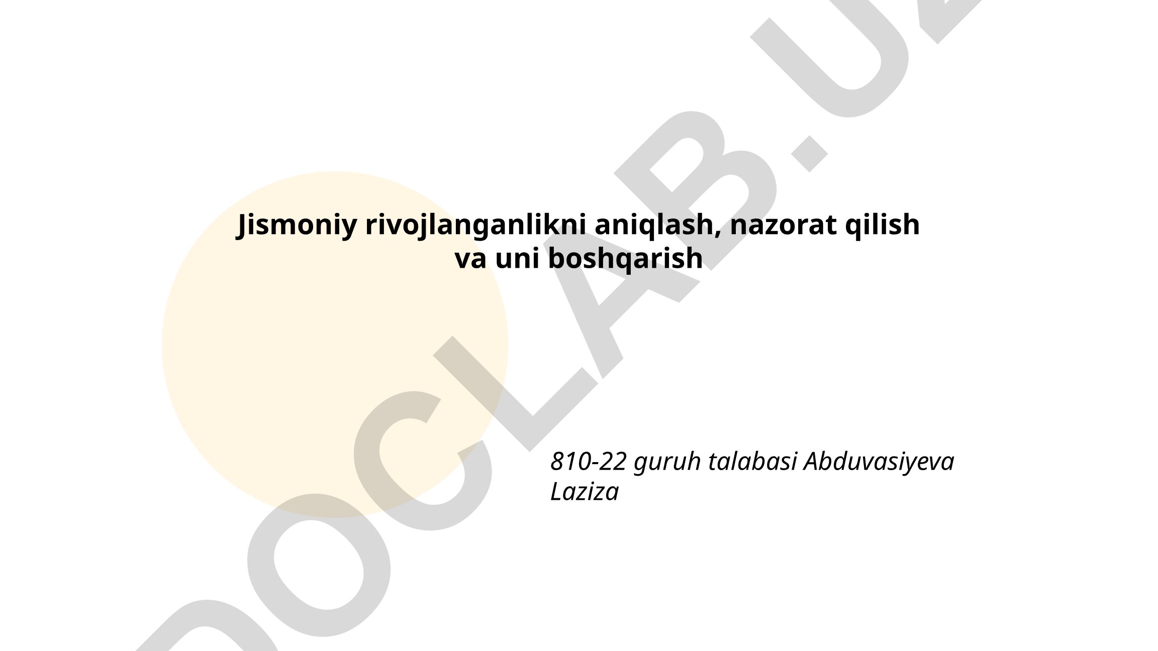 Jismoniy rivojlanganlikni aniqlash, nazorat qilish va boshqarish