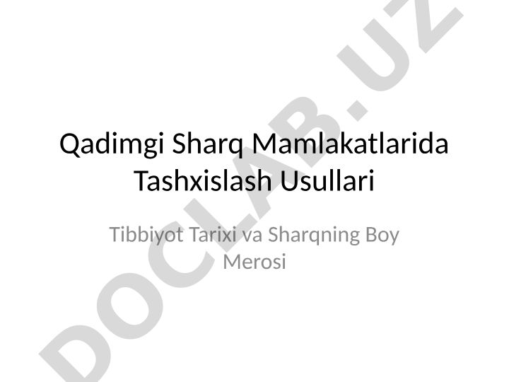 Qadimgi Sharq Mamlakatlarida Tashxislash Usullari