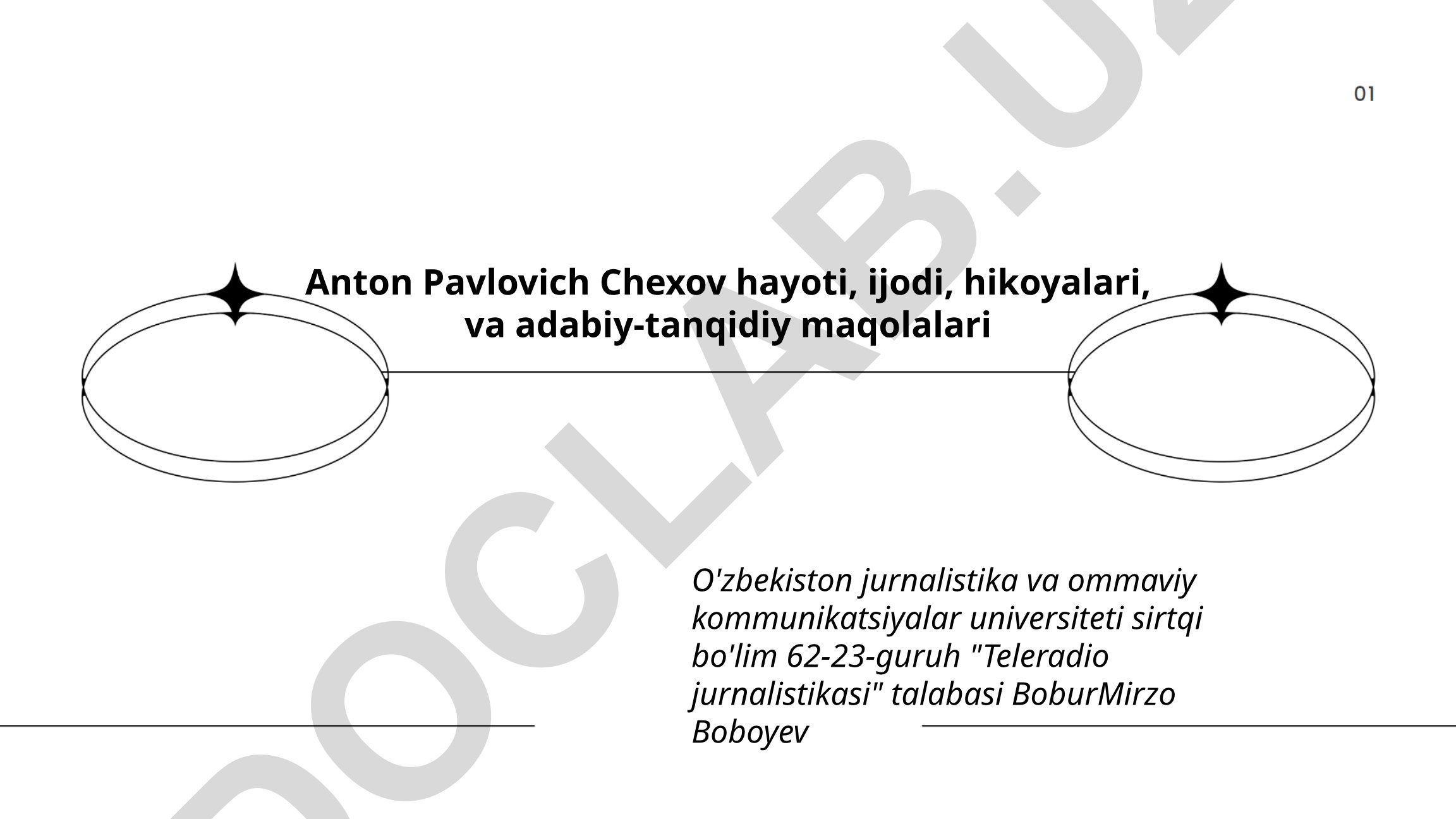 Anton Pavlovich Chexov hayoti, ijodi va adabiy-tanqidiy maqolalari