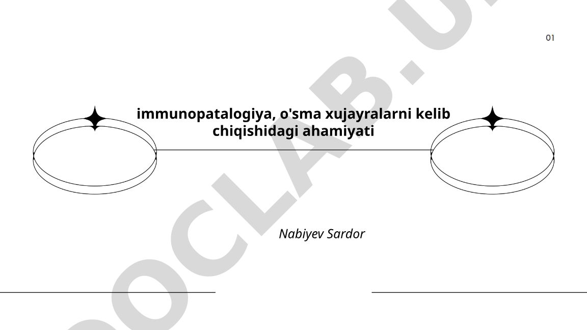 Immunopatalogiya va o'sma xujayralarining kelib chiqishidagi ahamiyati
