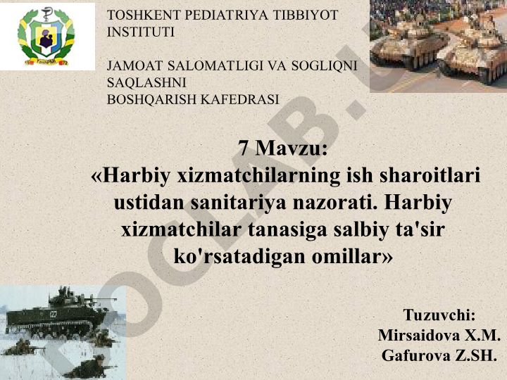 Harbiy xizmatchilarning ish sharoitlari ustidan sanitariya nazorati. Harbiy xizmatchilar tanasiga salbiy ta'sir ko'rsatadigan omillar