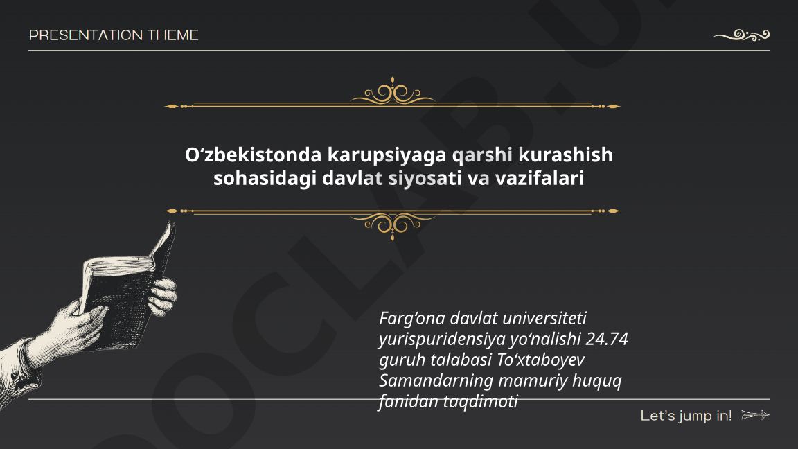 O‘zbekistonda korrupsiyaga qarshi kurashish sohasidagi davlat siyosati va vazifalari