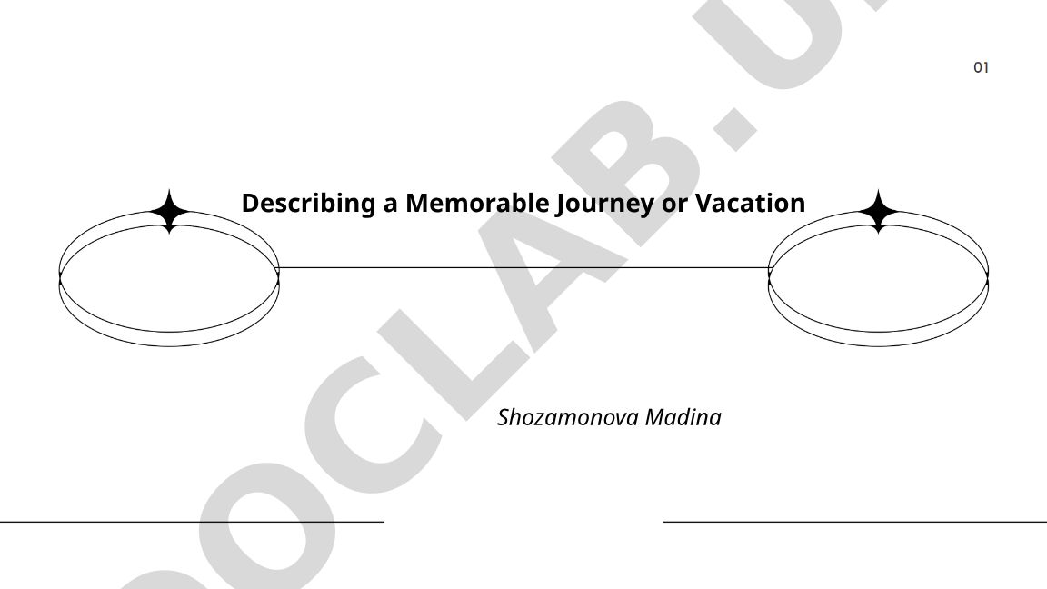 Describing a Memorable Journey or Vacation