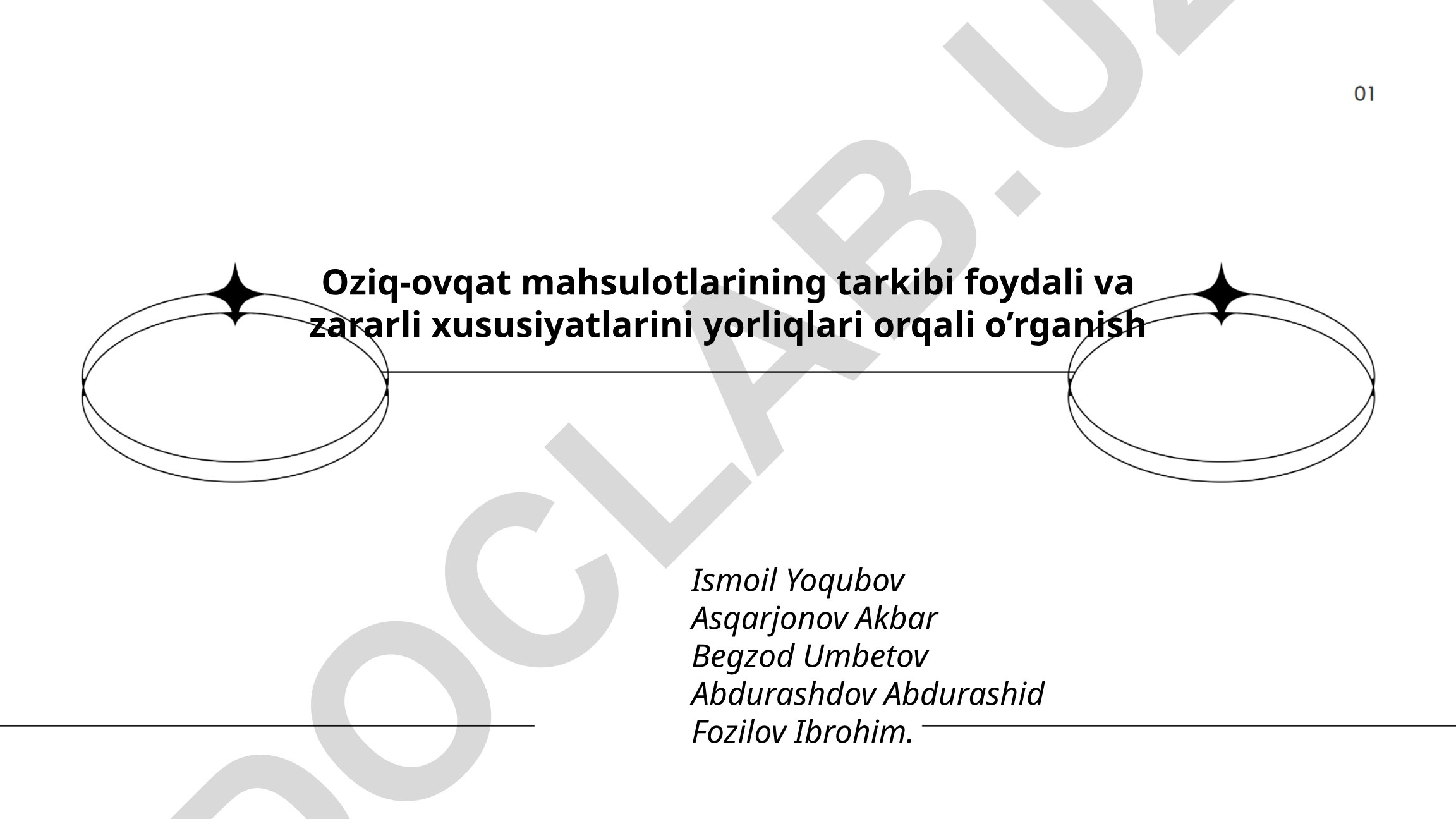 Oziq-ovqat mahsulotlarining tarkibi foydali va zararli xususiyatlarini yorliqlari orqali o'rganish