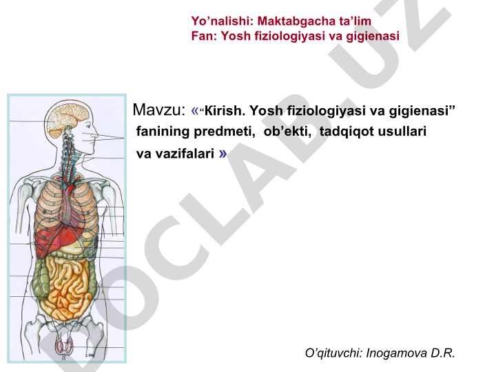 Yosh fiziologiyasi va gigienasi fanining predmeti, ob’ekti, tadqiqot usullari va vazifalari