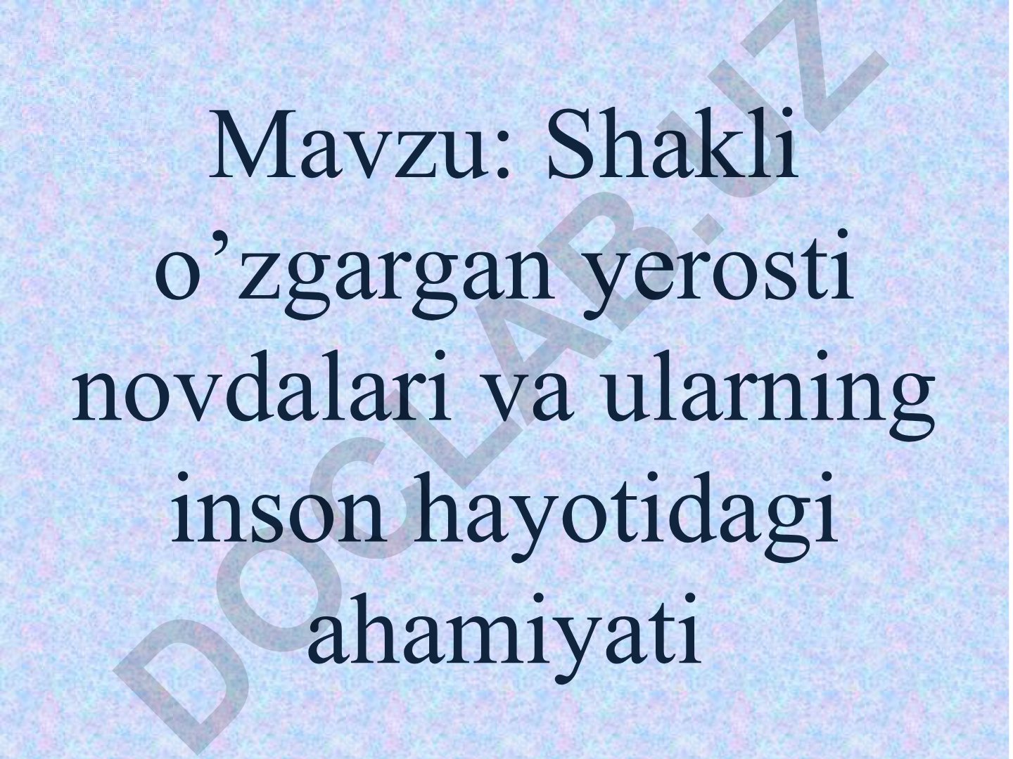 Shakli o’zgargan yerosti novdalari va ularning inson hayotidagi ahamiyati