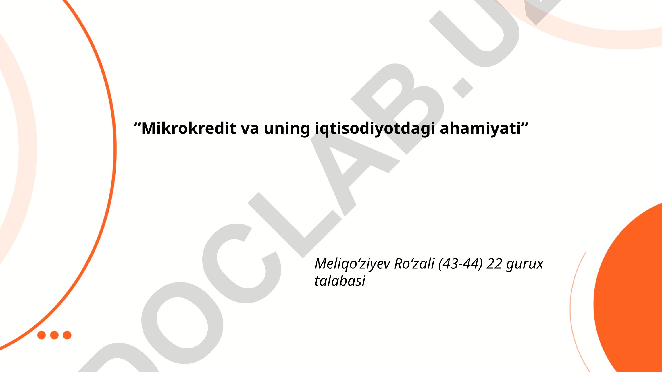 Mikrokredit va uning iqtisodiyotdagi ahamiyati