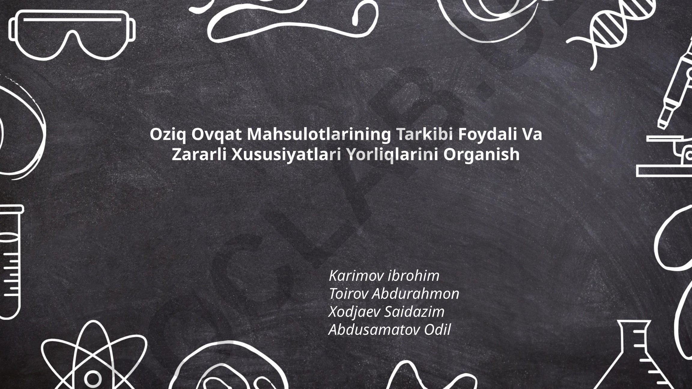 Oziq-ovqat mahsulotlarining tarkibi, foydali va zararli xususiyatlari yorliqlarini o'rganish