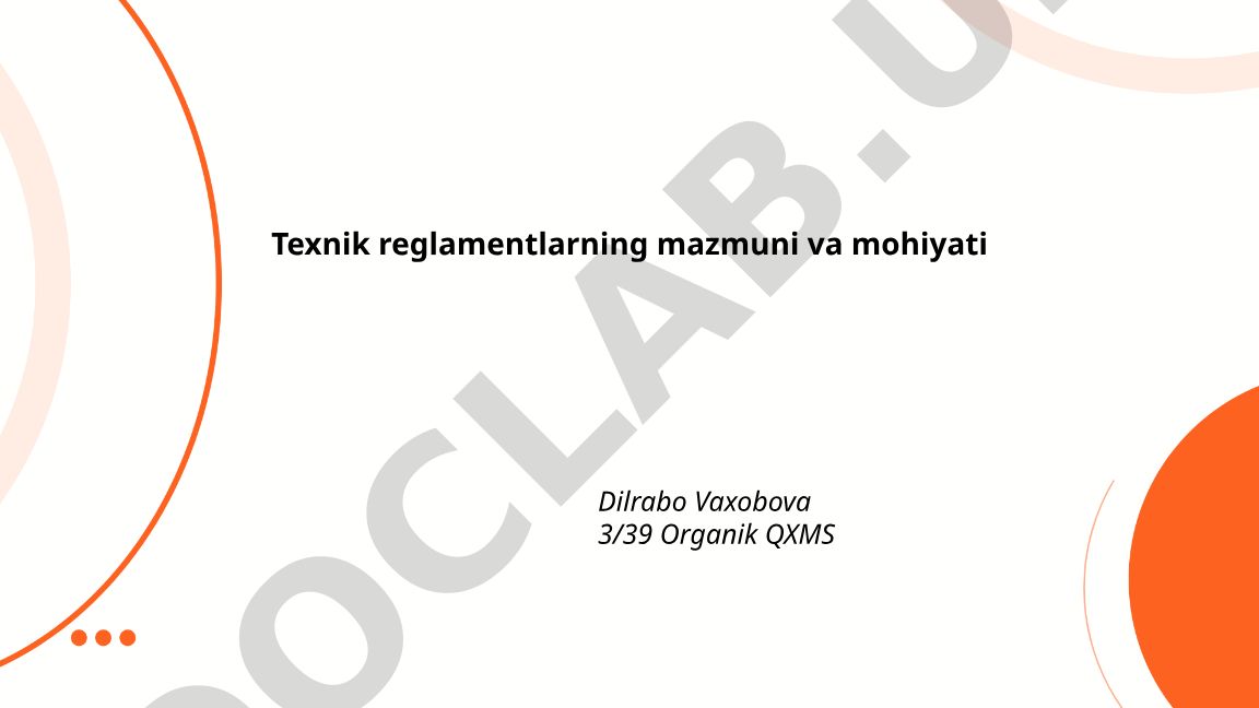 Texnik reglamentlarning mazmuni va mohiyati