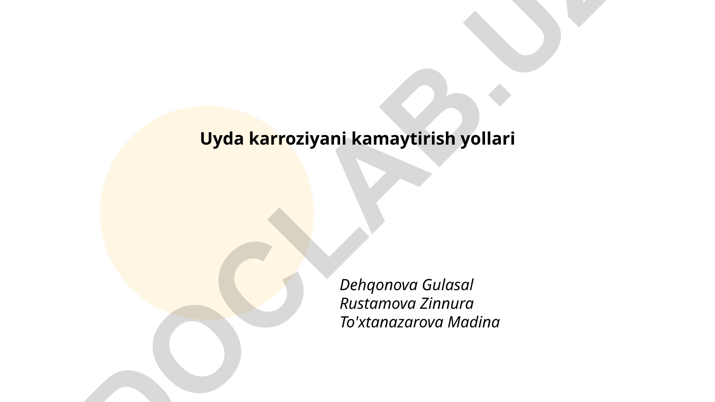 Uyda karroziyani kamaytirish yollari