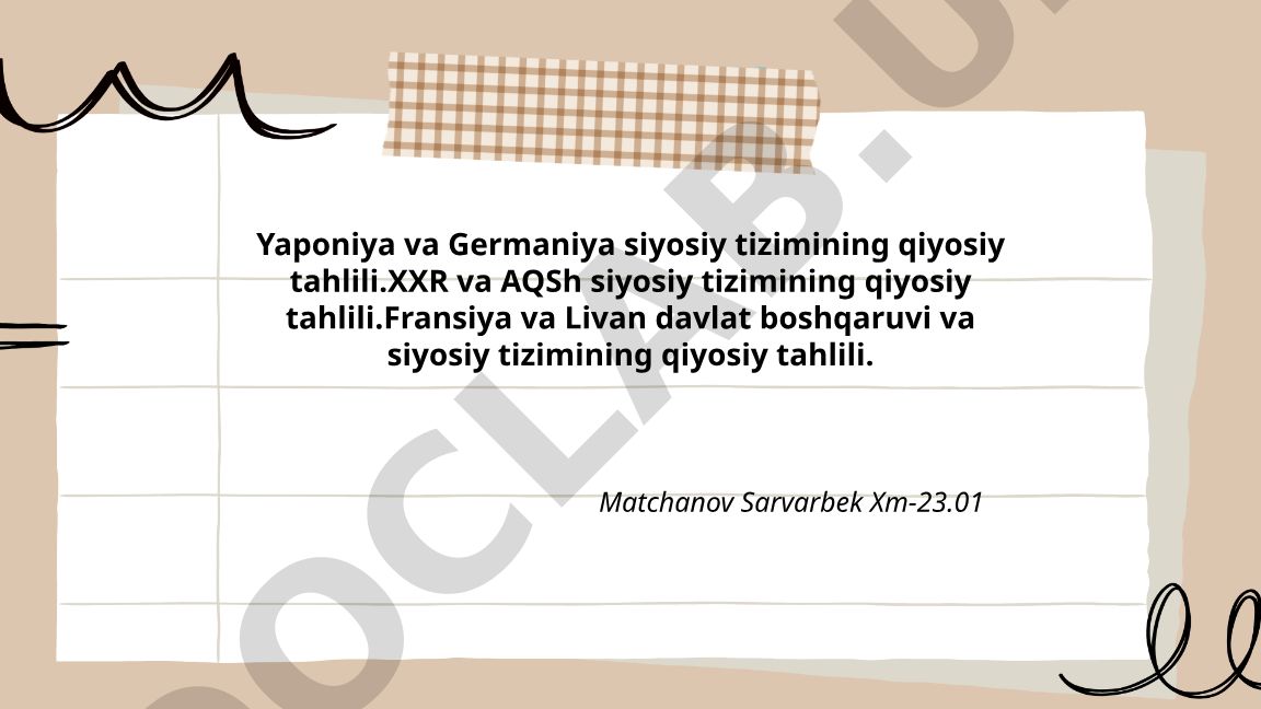 Yaponiya, Germaniya, XXR, AQSh, Frantsiya va Livan siyosiy tizimlarining qiyosiy tahlili