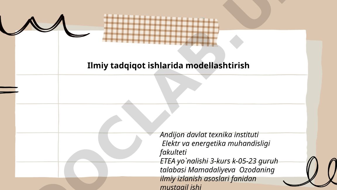 Ilmiy tadqiqot ishlarida modellashtirish