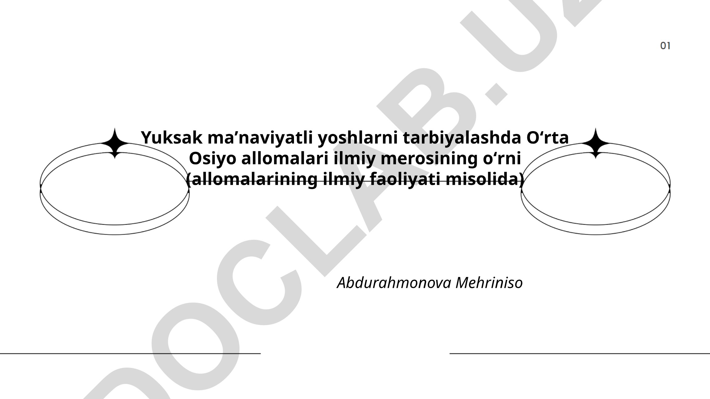 Yuksak maʼnaviyatli yoshlarni tarbiyalashda Oʻrta Osiyo allomalari ilmiy merosining oʻrni