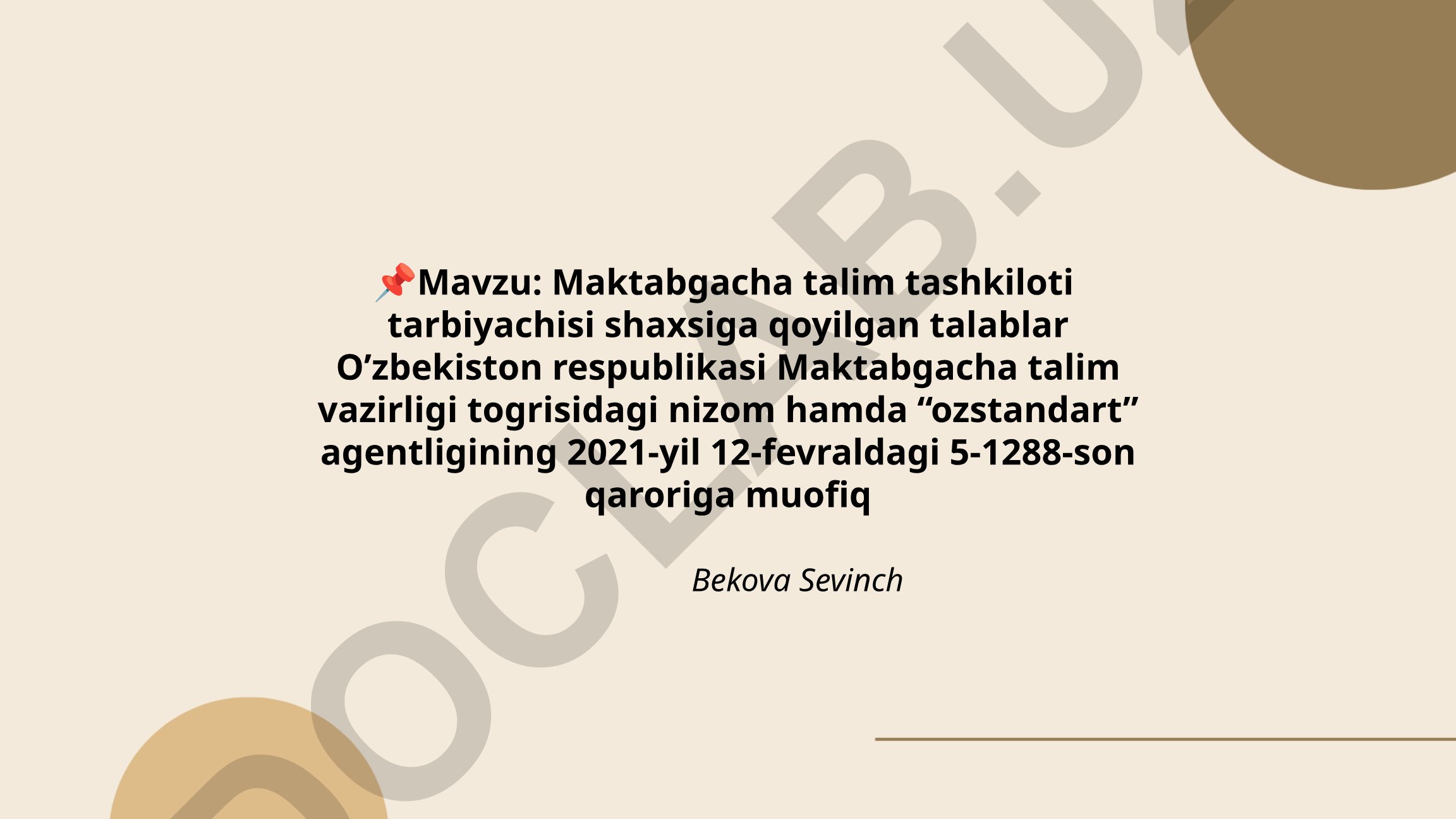 Maktabgacha talim tashkiloti tarbiyachisi shaxsiga qoyilgan talablar