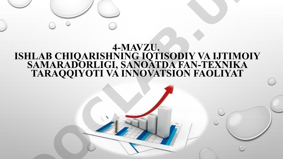 Ishlab chiqarishning iqtisodiy va ijtimoiy samaradorligi