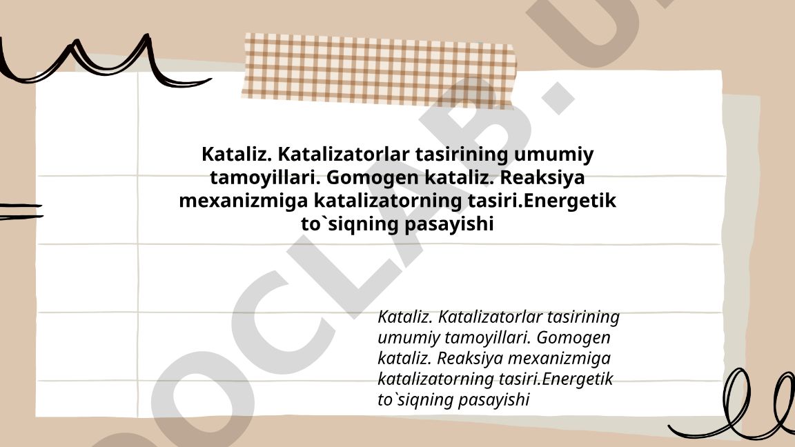 Kataliz va katalizatorlarning umumiy tamoyillari