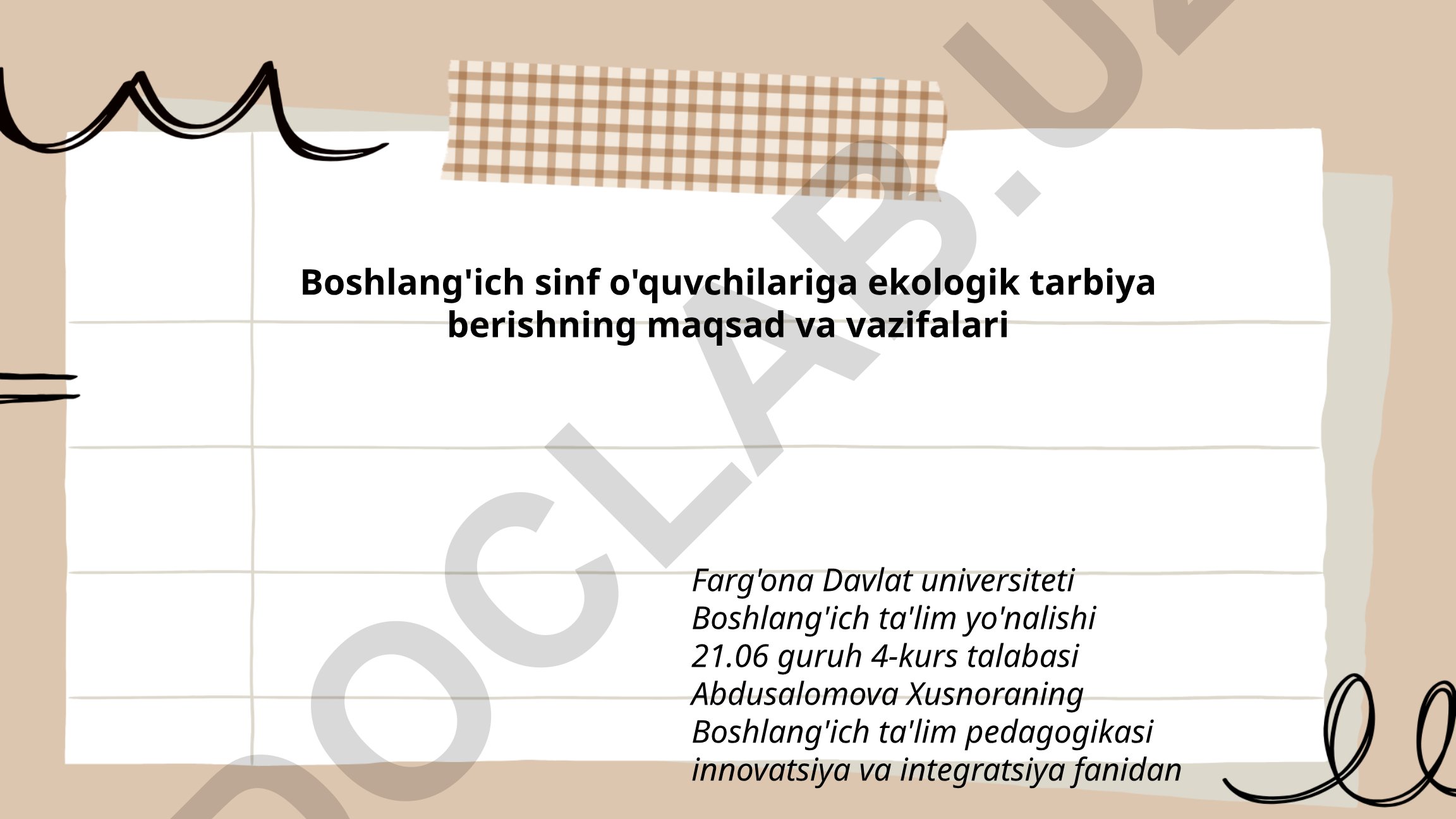 Boshlang'ich sinf o'quvchilariga ekologik tarbiya berishning maqsad va vazifalari