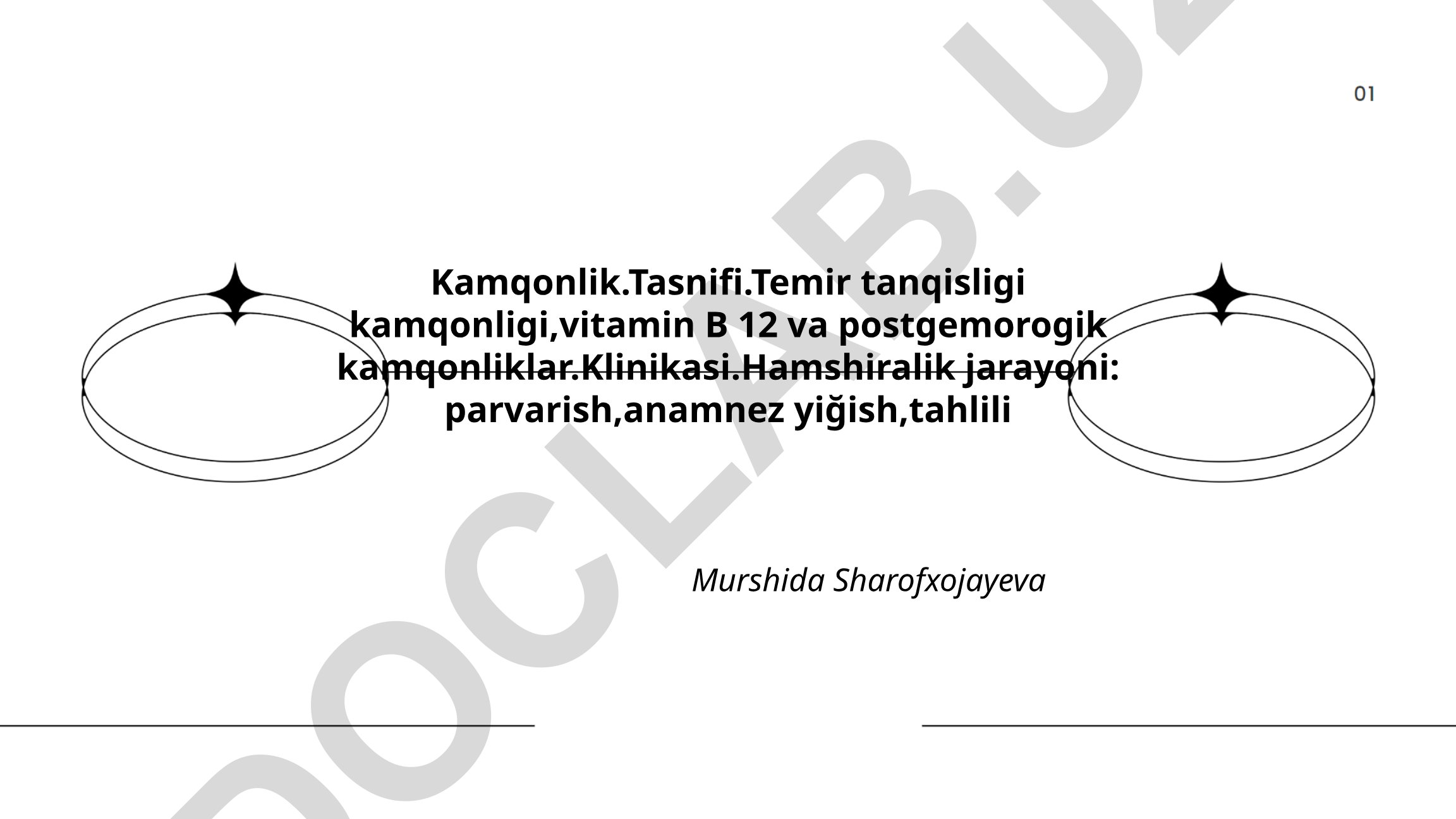 Kamqonlik: tasnifi, temir tanqisligi, vitamin B12 va postgemoragik kamqonliklar