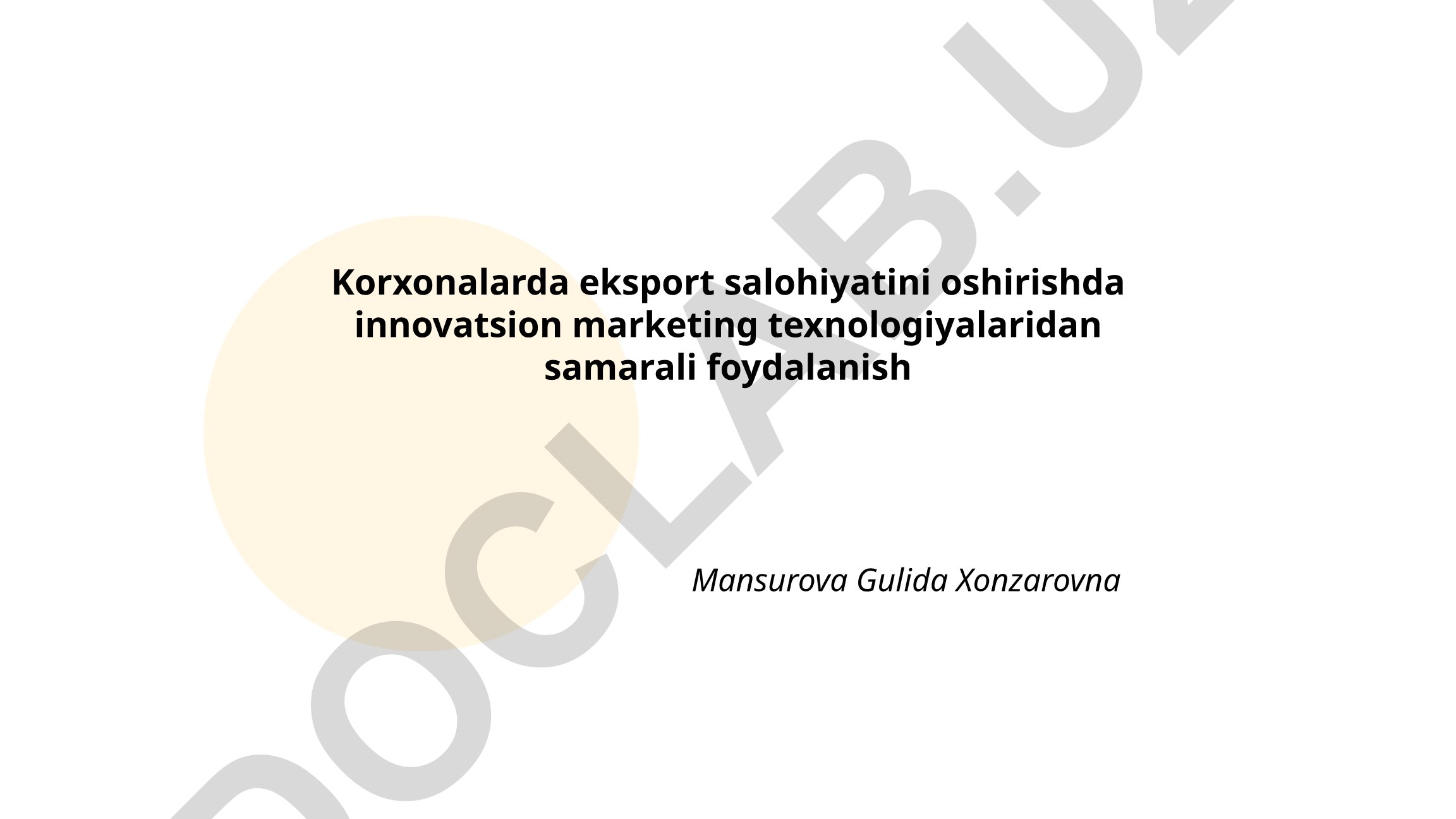 Korxonalarda eksport salohiyatini oshirishda innovatsion marketing texnologiyalaridan samarali foydalanish