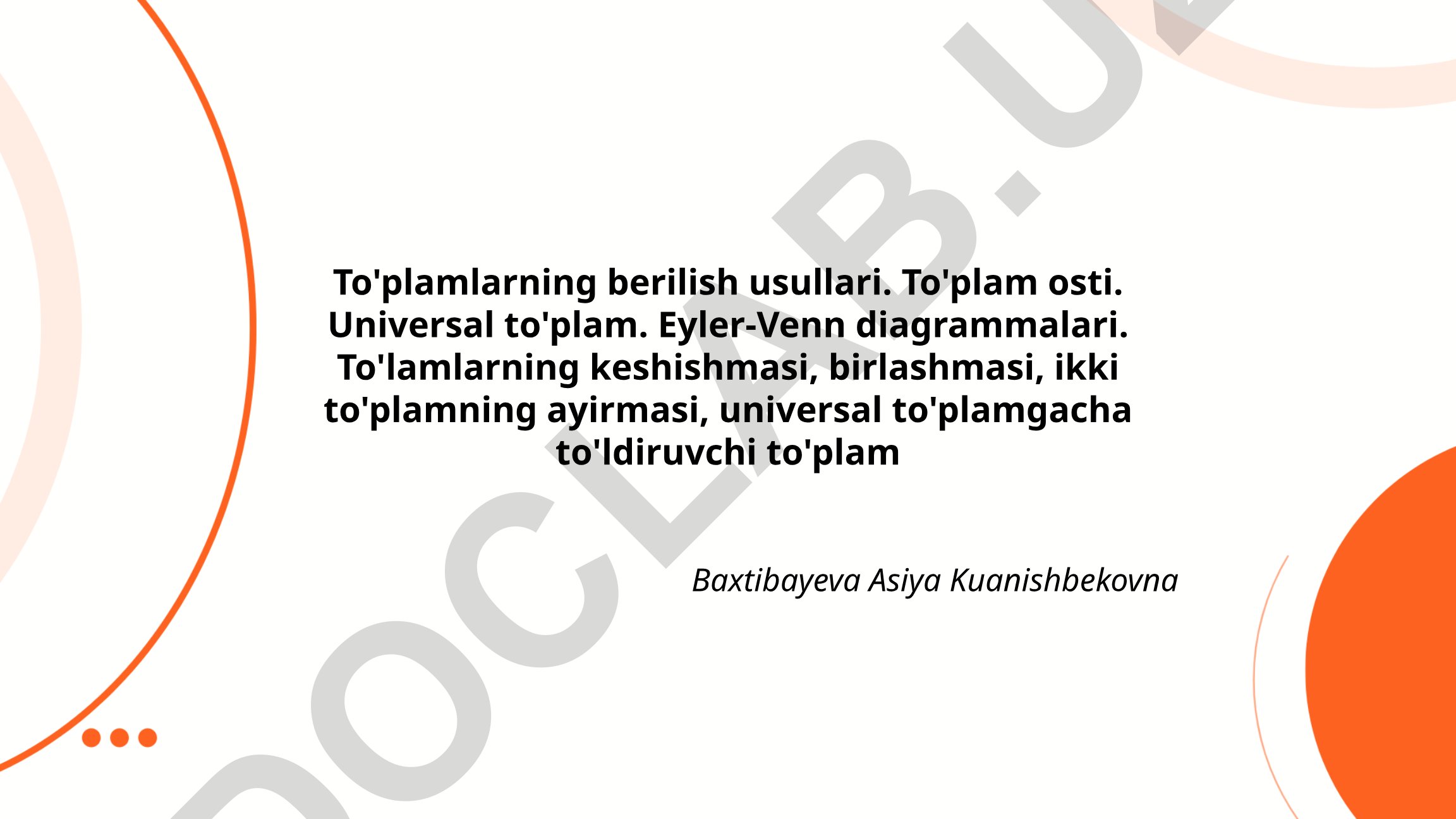 To'plamlarning berilish usullari va amallari