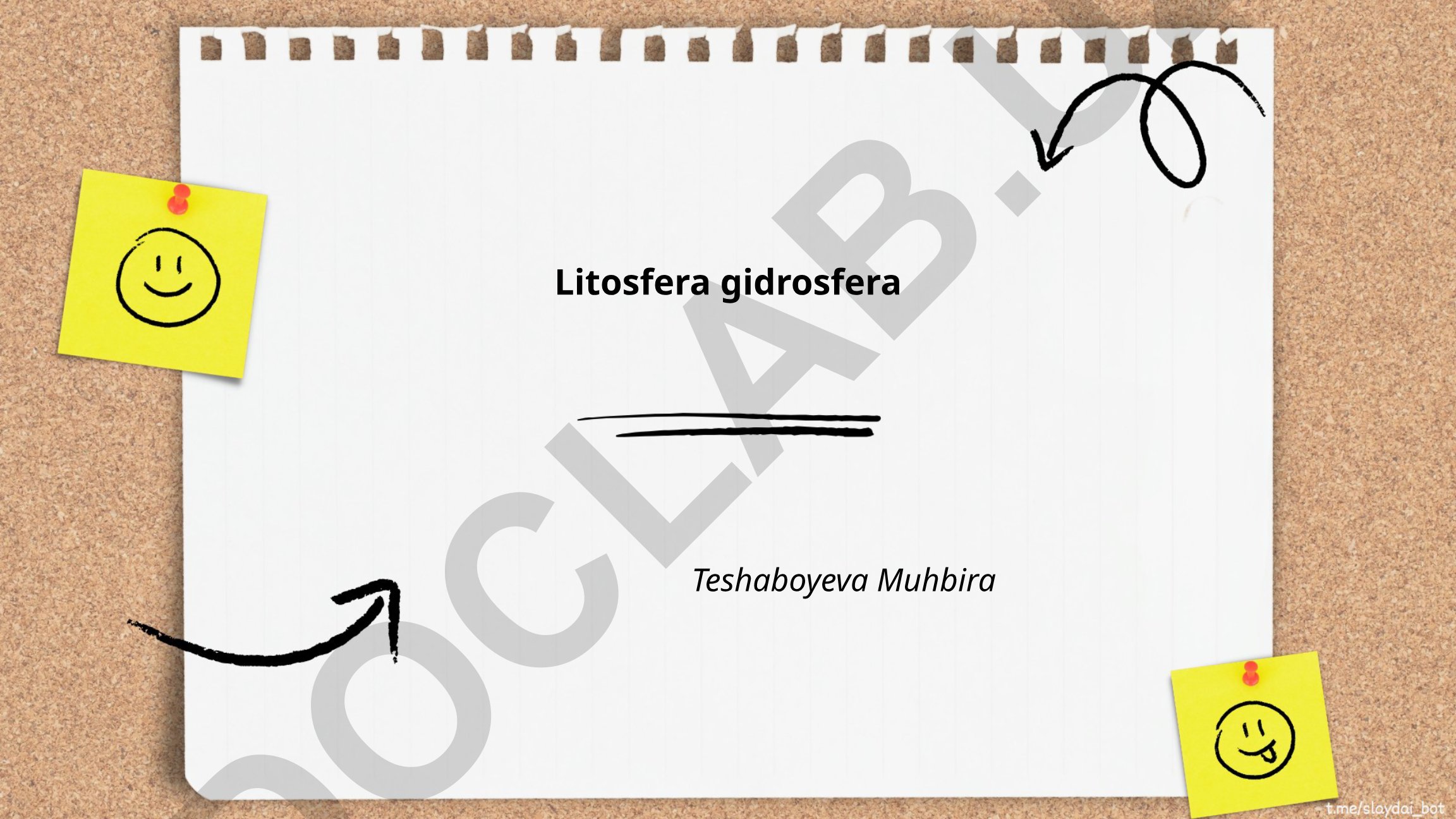 Litosfera va gidrosfera tuzilishi va harakati