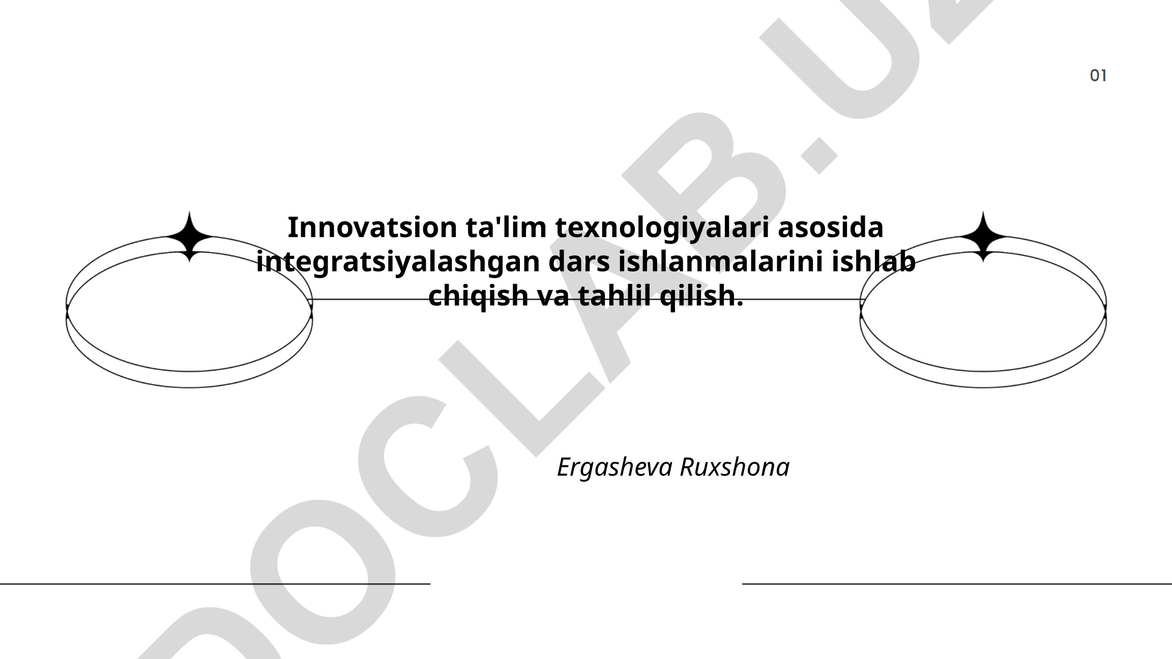 Innovatsion ta'lim texnologiyalari asosida integratsiyalashgan dars ishlanmalari