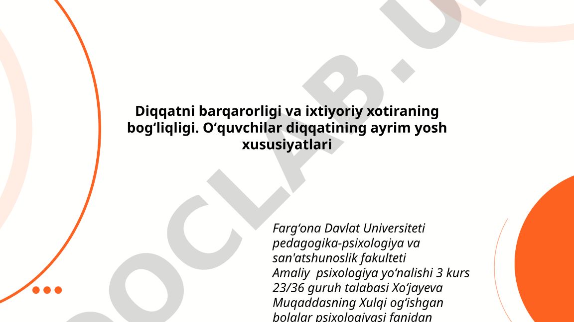 Diqqatni barqarorligi va ixtiyoriy xotiraning bogʻliqligi