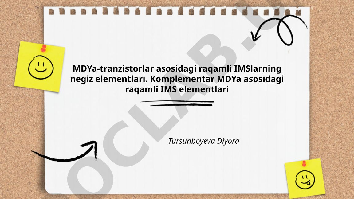 MDYa-tranzistorlar asosidagi raqamli IMSlarning negiz elementlari