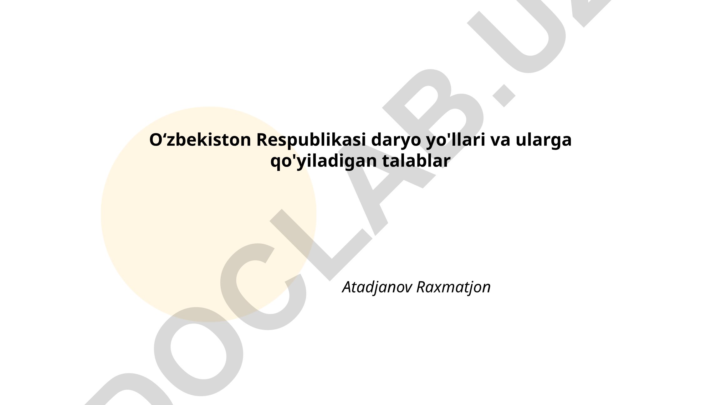 O'zbekiston Respublikasi daryo yo'llari va ularga qo'yiladigan talablar
