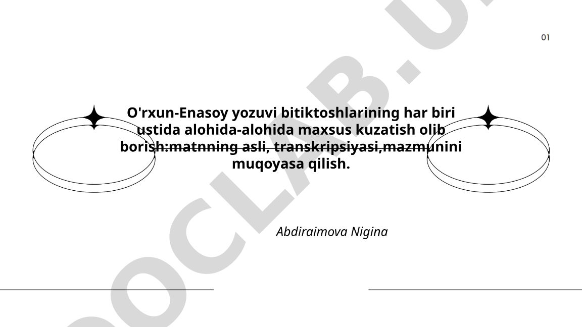 O'rxun-Enasoy yozuvi bitiktoshlarining matn, transkripsiya va mazmunini muqoyasa qilish