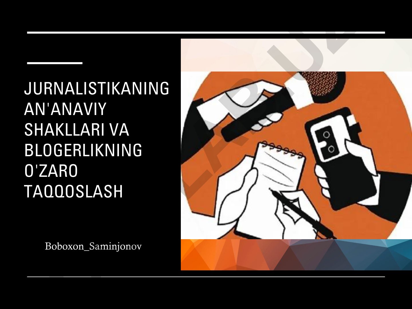 Jurnalistikaning an'anaviy shakllari va blogerlikning o'zaro taqqoslashi