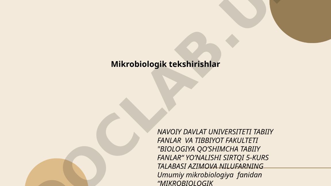 Mikrobiologik tekshirishlar