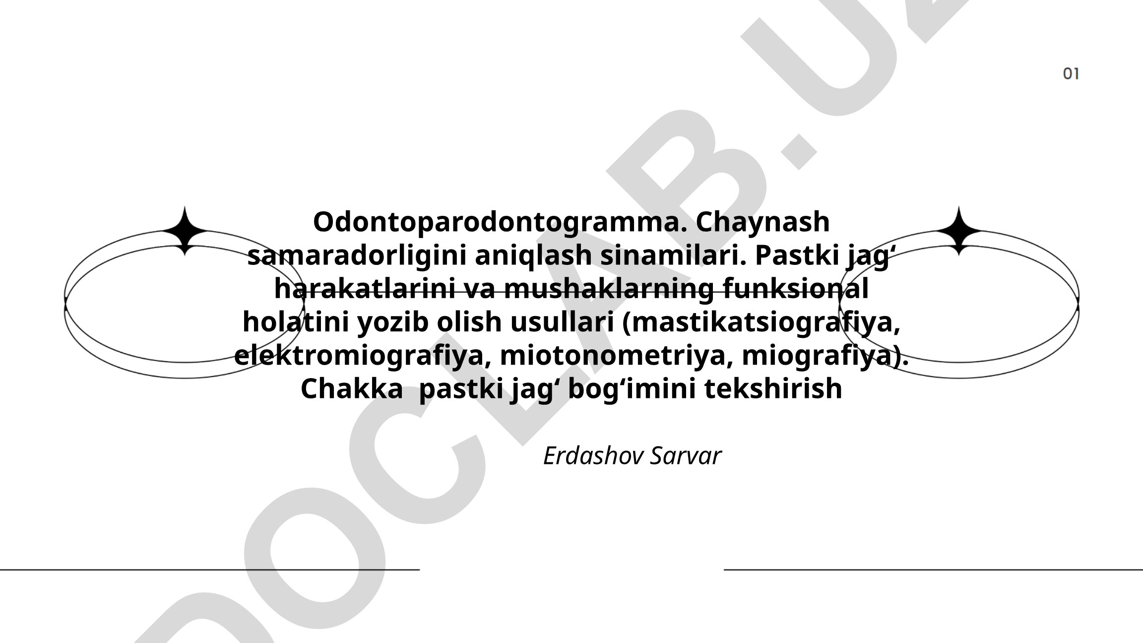 Odontoparodontogramma va chaynash samaradorligini aniqlash usullari