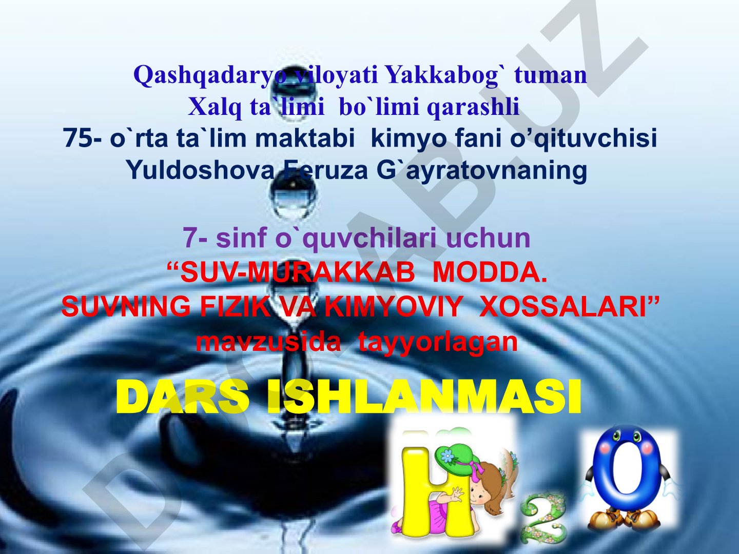 Suv - murakkab modda. Suvning fizik va kimyoviy xossalari
