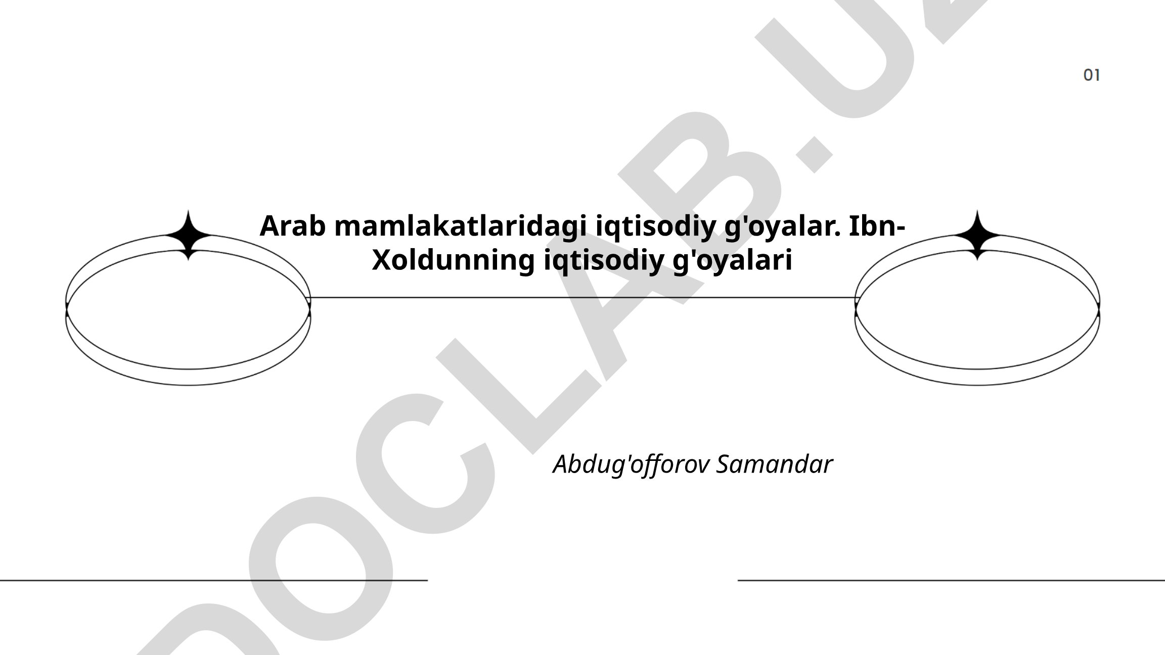 Arab mamlakatlaridagi iqtisodiy g'oyalar va Ibn Xoldunning iqtisodiy nazariyalari