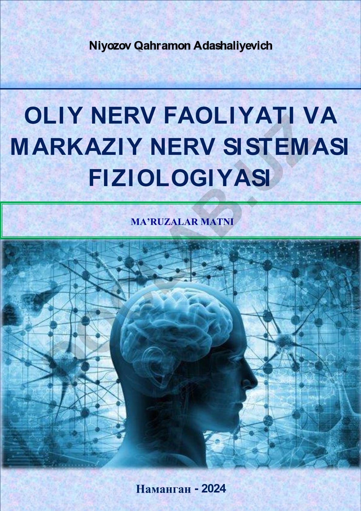 Oliy nerv faoliyati va markaziy nerv sistemasi fiziologiyasi