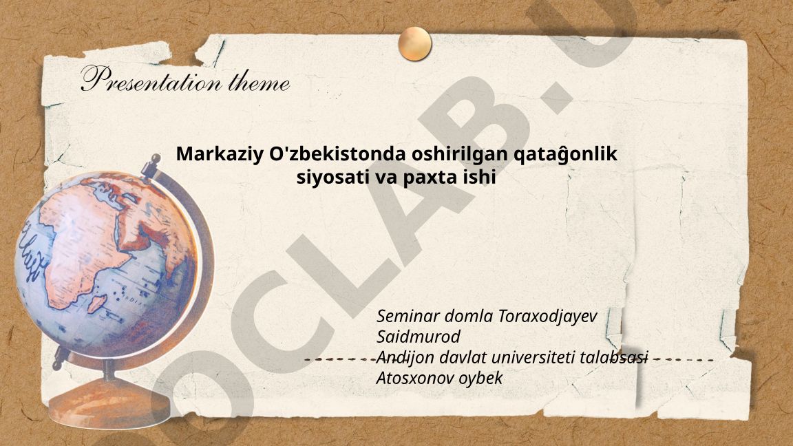 Markaziy O'zbekistonda qatagʻonlik siyosati va paxta ishi