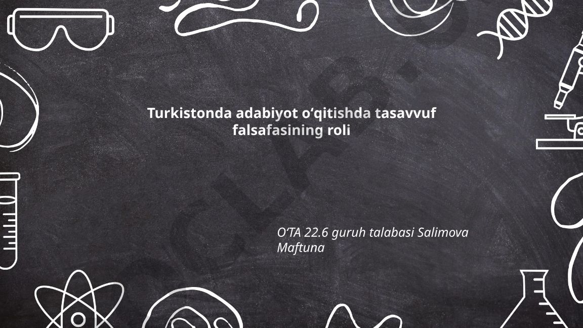 Turkistonda adabiyot oʻqitishda tasavvuf falsafasining roli